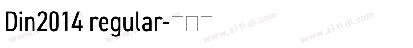 Din2014 regular字体转换